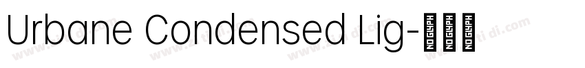 Urbane Condensed Lig字体转换